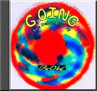 The Debut CD from Beobe entitled GOING